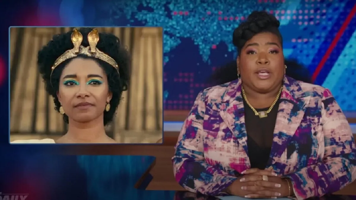 ‘The Daily Show’ Mocks Black Cleopatra Outrage ‘Didn’t Hear You Complain When All Them Mummy Movies Came Out’ (Video)