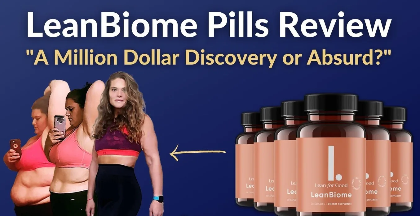 LeanBiome Reviews Real Weight Loss Diet Pills on Official Website